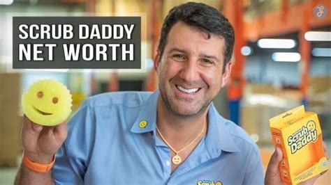 scrub daddy net worth|Scrub Daddy Net Worth: Journey to $220 Million Success